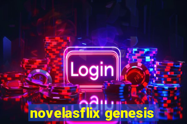 novelasflix genesis